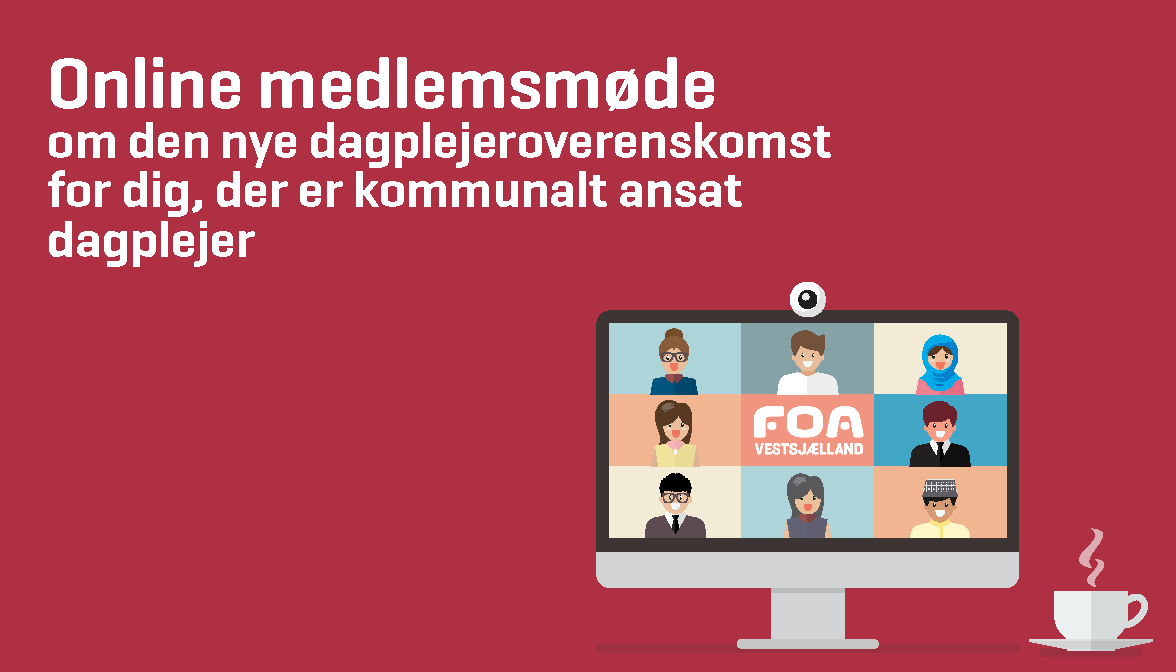 online medlemsmøde om den nye dagplejeroverenskomst